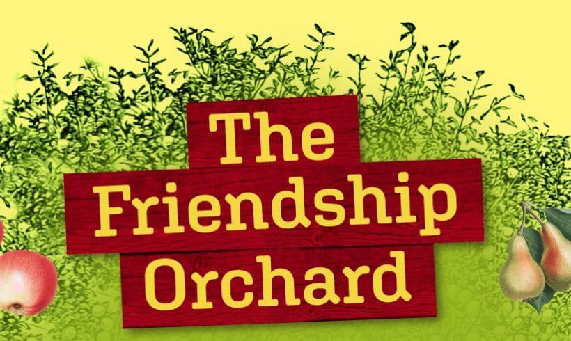 The Friendship Orchard